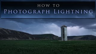 Chasing Storms - tips for photographing lightning