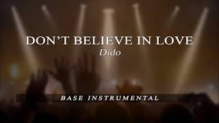 Don´t Believe In Love - Dido - BASE Karaoke