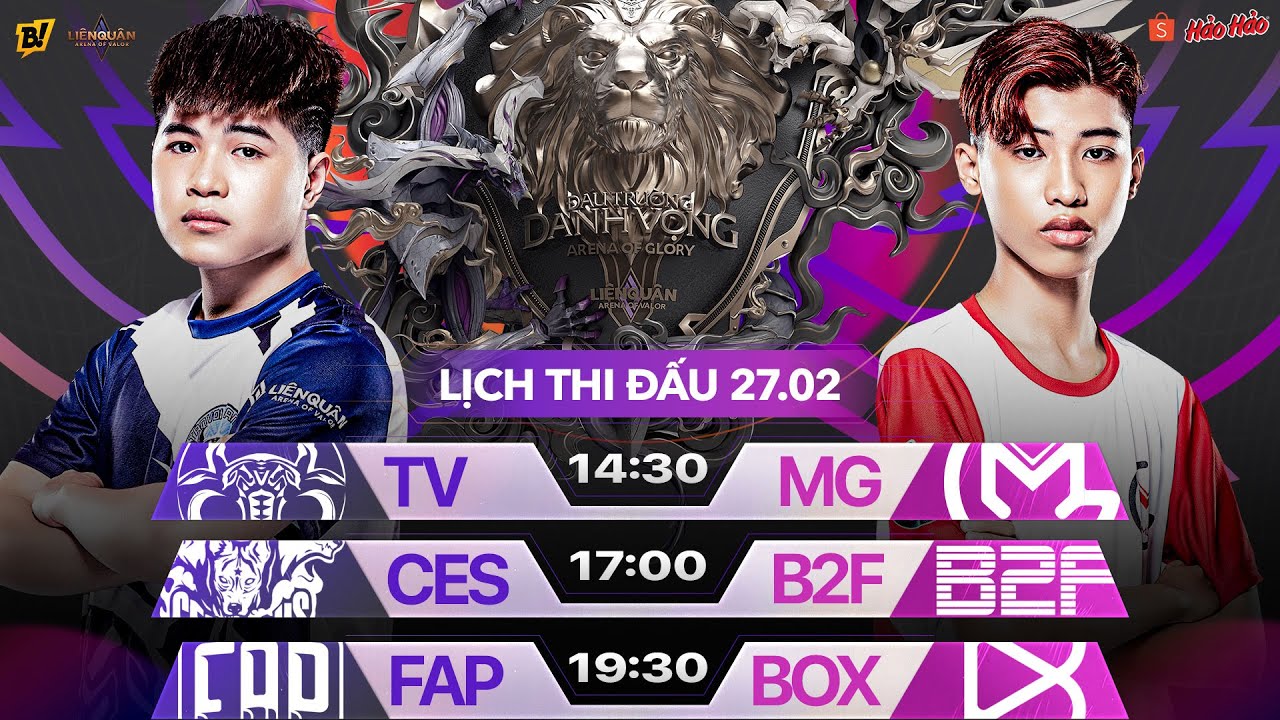 TV vs MG | CES vs B2F | FAP vs BOX | ĐTDV MÙA XUÂN 2022 VÒNG 6 NGÀY 2 - 27/02