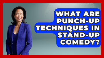 What Are Punch-up Techniques In Stand-up Comedy? - Open Mic Manual