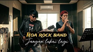 Indie band palu - sigi | Roa rock band, Jangan lukai lagi