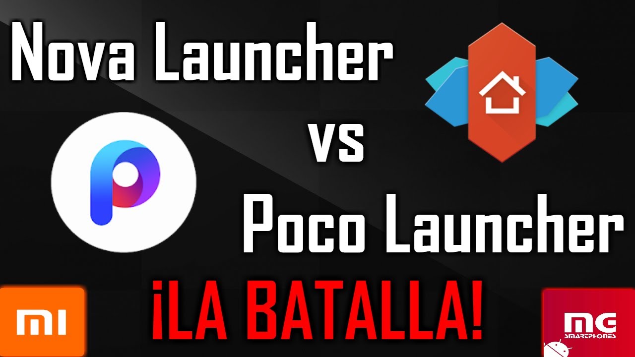 Nova Launcher VS Poco Launcher [Nuevo 2019]