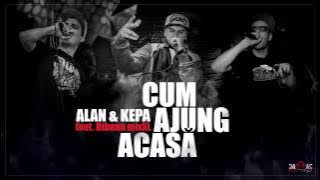 ALAN & KEPA - Cum Ajung Acasă feat. Bibanu MixXL