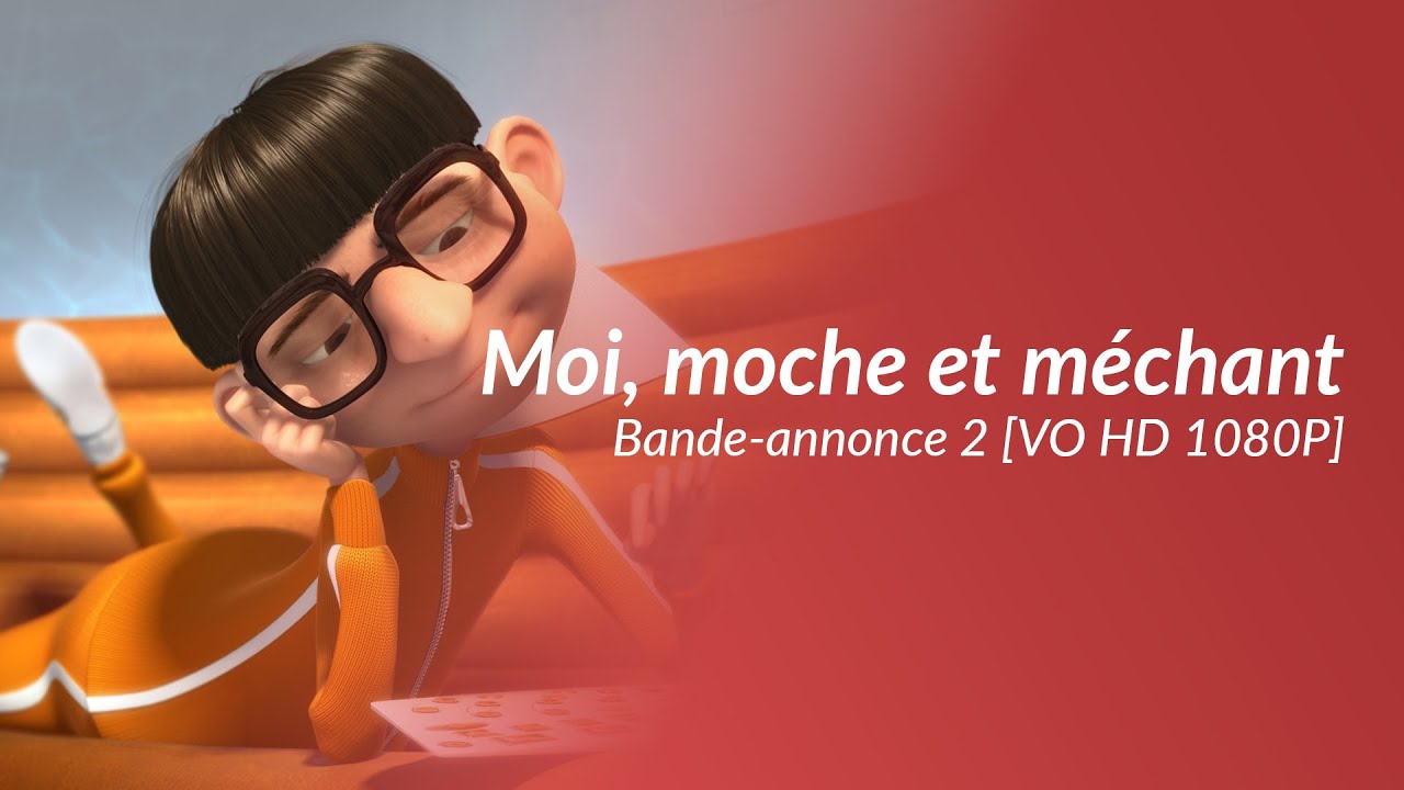 Moi, moche et méchant - Bande-annonce 2 [VO HD 1080P] - YouTube