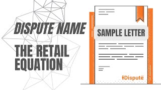 Información The Retail Equation - Remove an Incorrect Name - Sample Letter - iDispute - Online Document Creator Actualización
