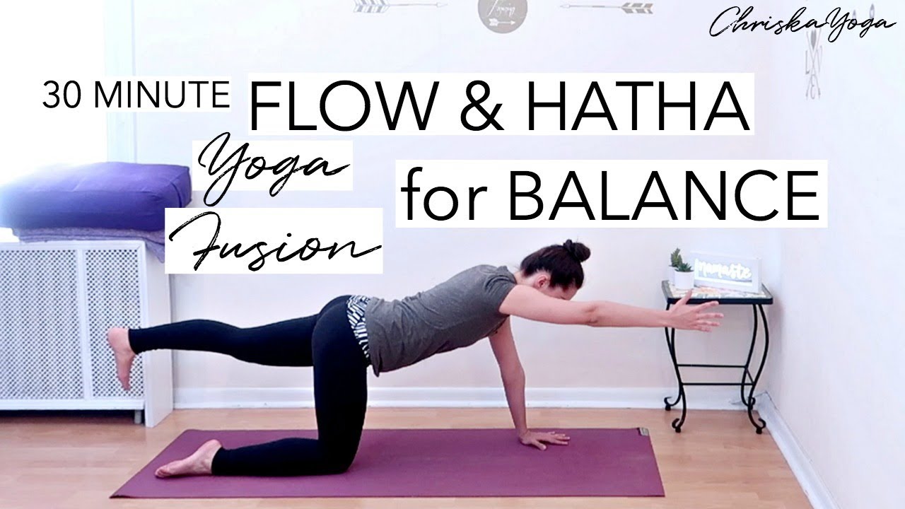 30 Min Yoga Flow and Hatha Fusion for Balance | ChriskaYoga beginner yoga at home