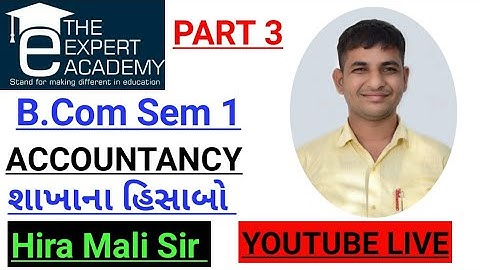 શાખાના ના હિસાબો | BRANCH ACCOUNT| B.COM SEM 1| GUJARATI MEDIUM | રાજકોટ મે. પારસ