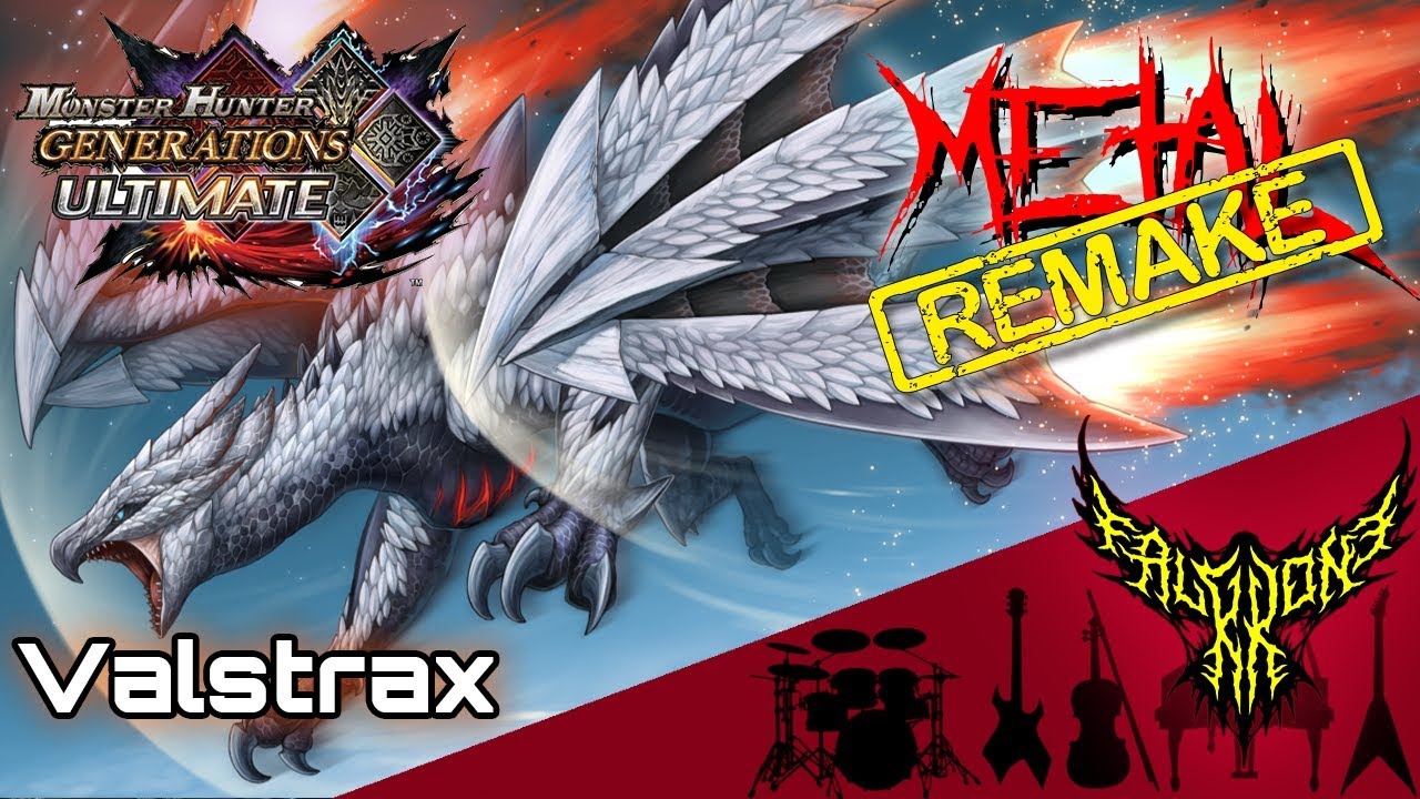RE: Monster Hunter Generations Ultimate - Valstrax Theme 【Intense Symphonic Metal Cover】