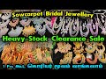 Sowcarpet heavy clearance jewellery sale bridal set jewellery aaram necklace choker bangles