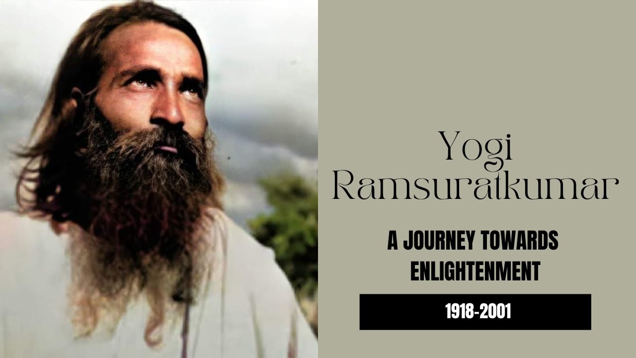 YOGI RAMSURATKUMAR | A Journey towards Enlightenment | A Documentary