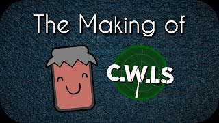 The Making of C.W.I.S | Jam in a Nutshell