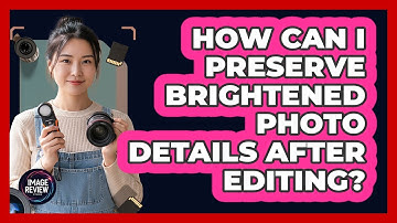 How Can I Preserve Brightened Photo Details After Editing?