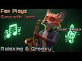 Smooth Jazz Vibes - Fox Plays Smooth Jazz 🎷 | 1 Hour of Groovy Saxophone & Relaxing Jazz