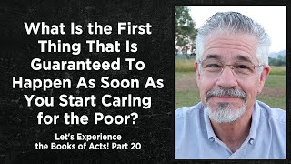 What Is the First Thing That Is Guaranteed To Happen As Soon As You Start Caring for the Poor?