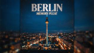 Memory Pulse - BERLIN | Nostalgic Deep House 2026