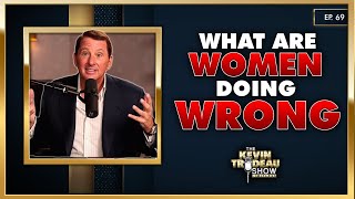 What Women Do Wrong In Relationships From A Mans Perspective The Kevin Trudeau Show Ep. 69