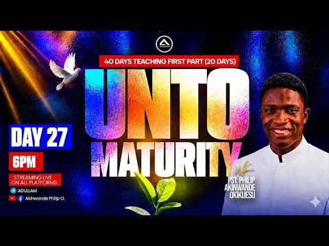 40 DAYS TEACHING || DAY 27 || PST PHILIP AKINWANDE || 26TH MAY 2026