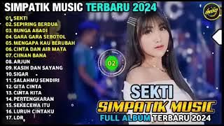 SEKTI - BUNGA ABADI - Linda Ayunda - SIMPATIK MUSIC FULL ALBUM TERBARU 2024