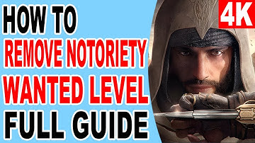 How to Remove Notoriety Wanted Level Easily - Assassin