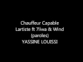 Lartiste Ft 7liwa Wind Le Chauffeur Est Capable Paroles