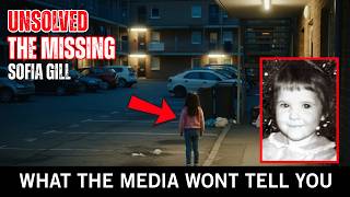 Sofía Gill — The ENTIRE Family Vanished: The Little Girl Lost in SILENCE