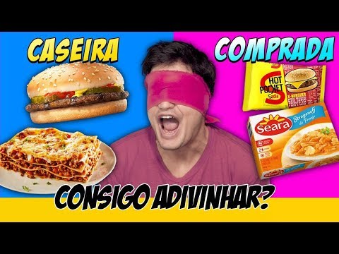 COMIDA CASEIRA vs COMPRADA. Consigo adivinhar? [+10]