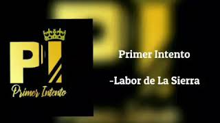 Primer Intento - Labor de la Sierra