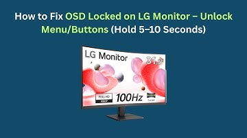 How to Fix OSD Locked on LG Monitor – Unlock Menu/Buttons (Hold 5–10 Seconds)