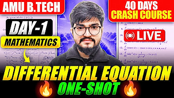 AMU BTECH Crash  COURSE Mathematics Day 1 |  Diffrential Equation  One Shot