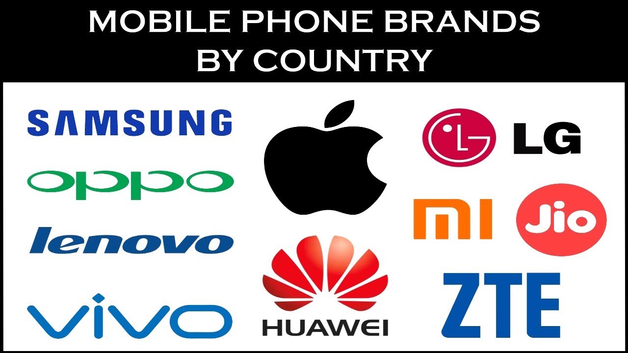 Mobile Phone Brands By Country I Most Chosen Mobile Brands In 20