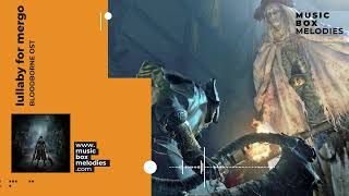 Lullaby for Mergo by Bloodborne OST Music box version