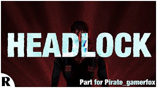 [SFM / MOUTHWASHING] HEADLOCK (Part for @pirate_gamerfox1987)