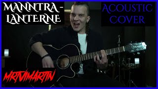 Manntra - Lanterne (Acoustic Cover)
