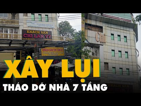 Video Xây 'lụi' 7 tầng bị tháo dỡ, chủ nhà nộp đơn kiện... - youtube