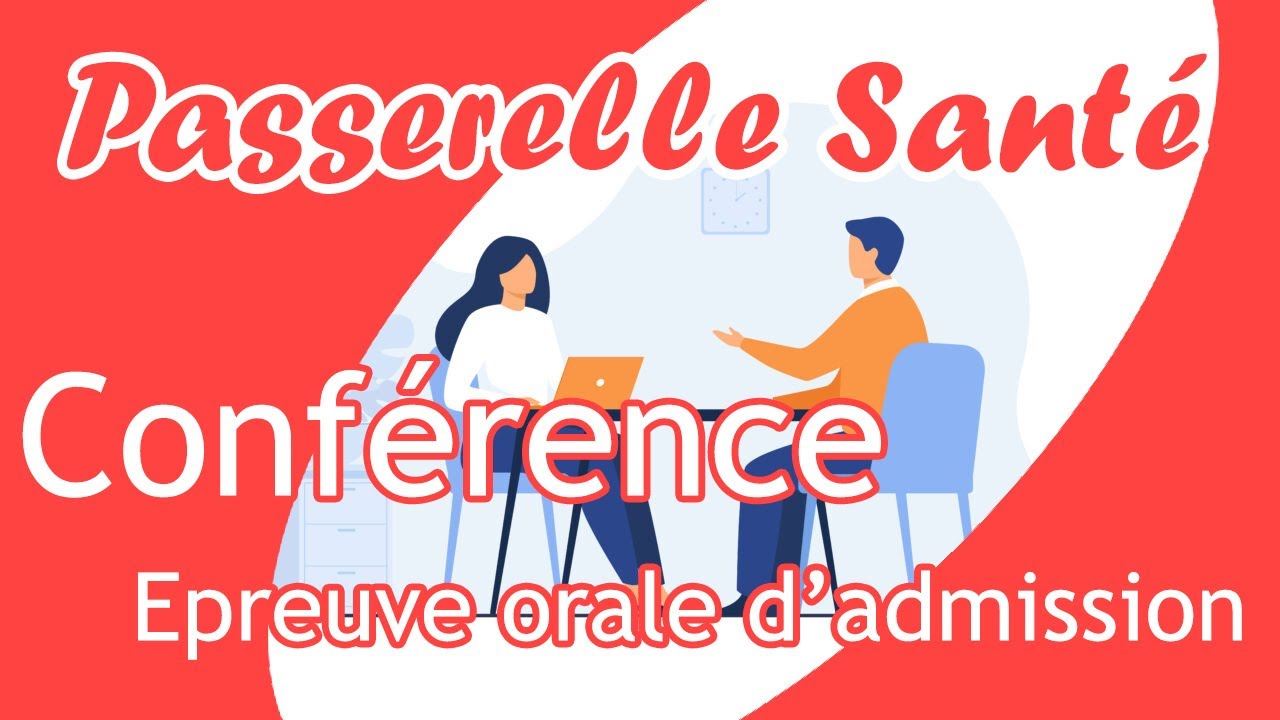 Conférence - Epreuve Orale - Passerelle