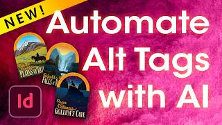 No More Manual Alt Tag Woes • AI Alt Text with InDesign