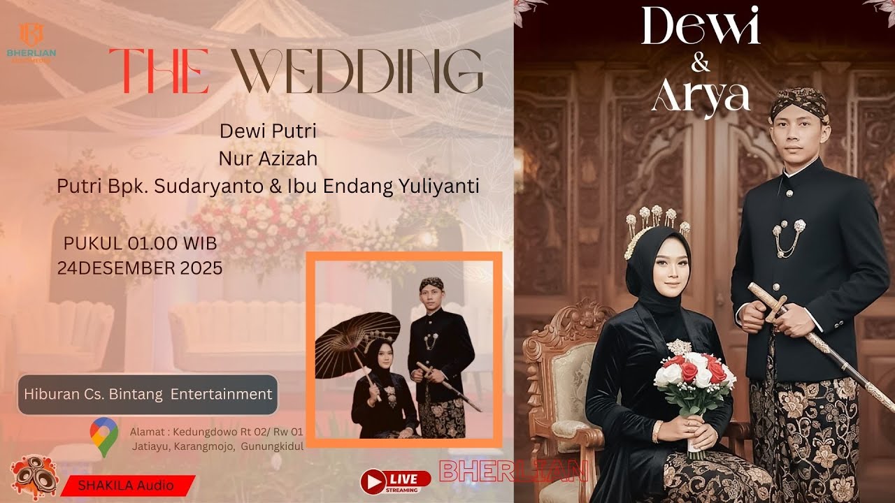 LIVE THE WEDDING  DEWI & ARYA Putri Bpk. Sudaryanto & Ibu Endang Yuliyanti