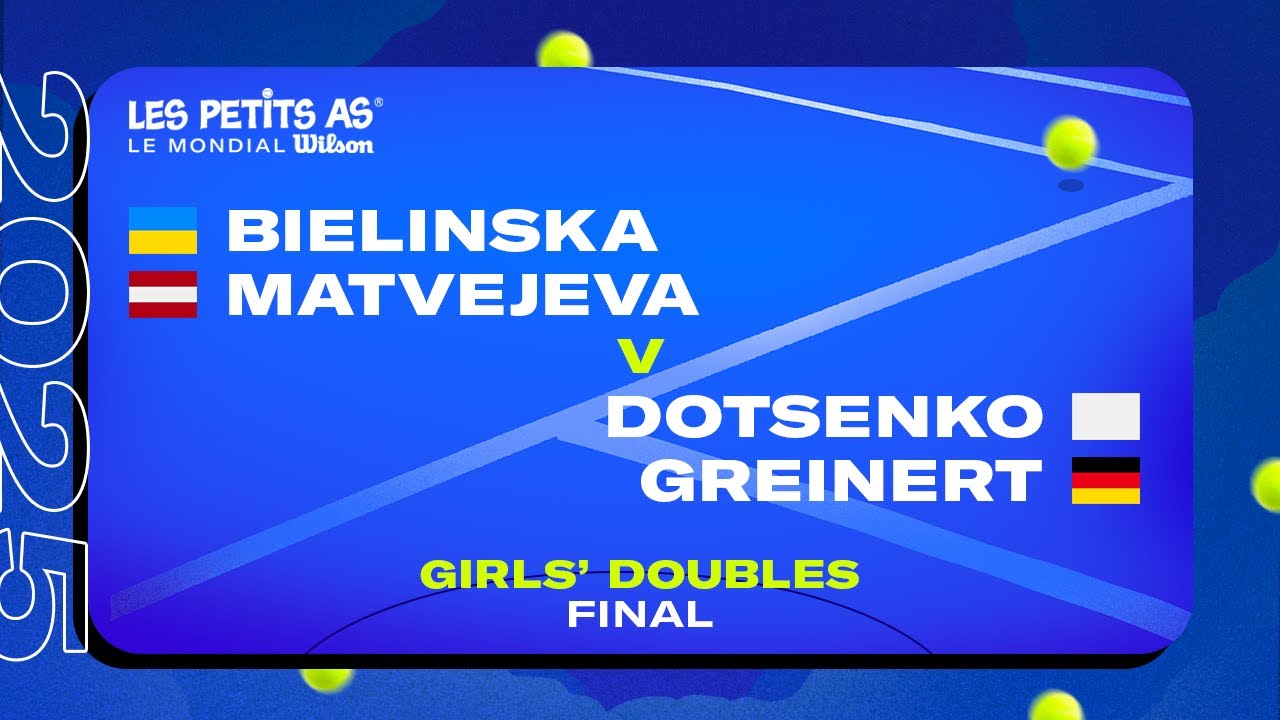 Les Petits As 2025 | Girls Doubles Final | MATVEJEVA/BIELINSKA vs. DOTSENKO/GREINERT
