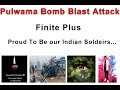 Pulwama bomb blast attack full explained i finite plus i f i feb142019