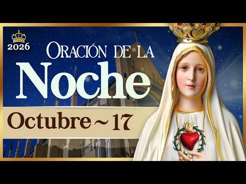 NIGHT PRAYER for today October 17, 2026 Knights of the Virgin