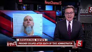 Prisoner escapes after death of TDOC administrator