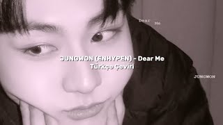 Jungwon Enhypen - Dear Me Türkçe Çeviri