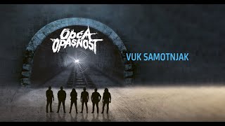 Video thumbnail of "Opća Opasnost - Vuk samotnjak (Official lyric video)"