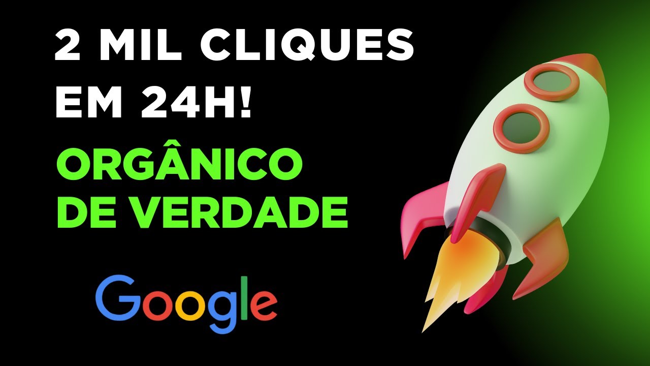 Como Consegui Mais de 2 Mil Cliques Orgânicos do Google em 24h Sem Gastar com Anúncios