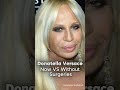Donatella Versace Now VS Without Surgeries Donatellaversace Versace Shortsfeed Runway
