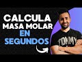 ⚛️ CALCULAR LA MASA MOLAR EN SEGUNDOS (SIN FALLAR)