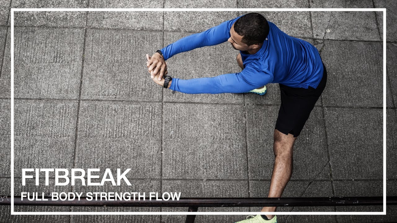 FitBreak - Full Body Strength Flow - YouTube