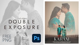 Double Exposure full video photoshop cc | free png availble in link