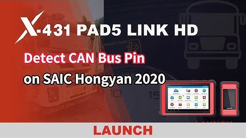 X-431 PAD5 LINK HD |  How to detect CAN Bus Pin on SAIC Hongyang 2020  | LAUNCH