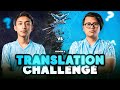 TRANSLATION CHALLENGE EPISODE 2 FT.@MafiaNinja AND @Gyal Zen | SKYLIGHTZ GAMING NEPAL